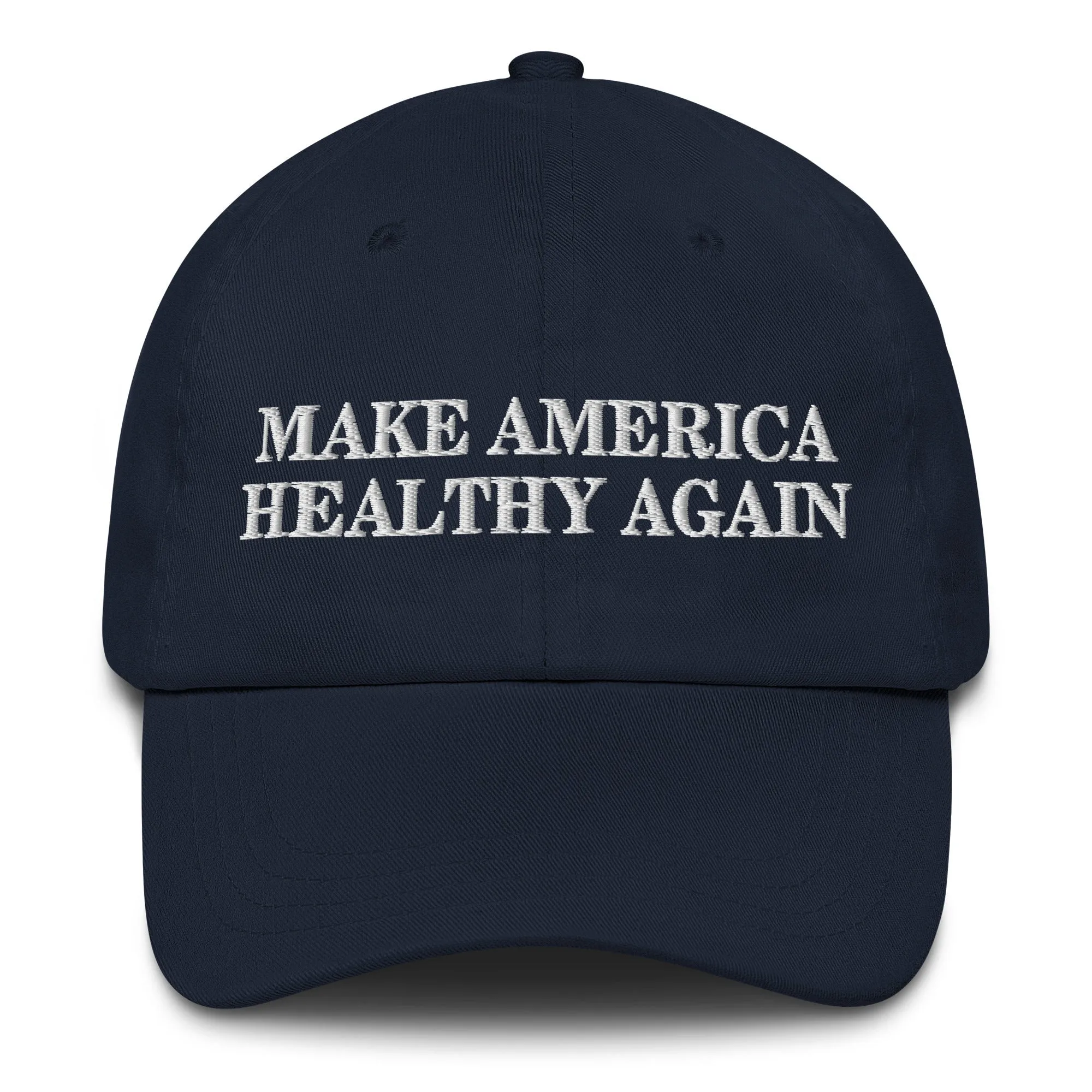 Make America Healthy Again Embroidered Dad Hat